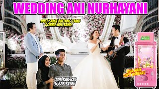 WEDDING ANI NURHAYANI!! JADI KONSER MUSIK & ATRAKSI MAIN CAPIT BONEKA!!