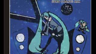 Miku Miku Ni Shiteageru Euro Trance Mix