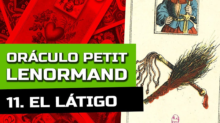 LENORMAND: SIGNIFICADO EL LATIGO