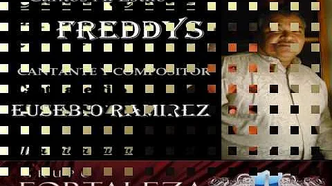 Eusebio Ramirez  Cantos Estilo Freddys  "Que bueno...