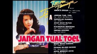 (Full Album) Isna Tamiya # Jangan Tual Toel