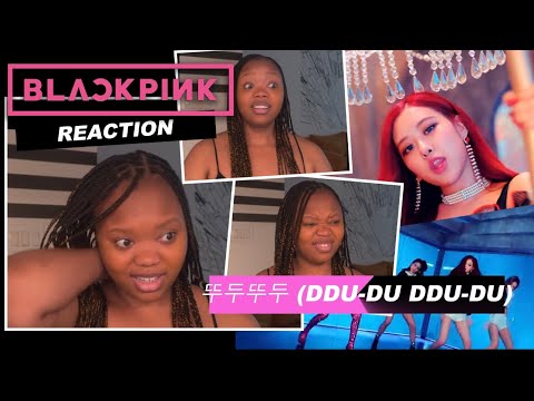 Ddu-Du-Ddu-Du by BLACKPINK - M/V REACTION (FIRST TIME!)