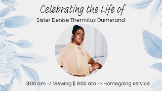 Celebrating the Life of Our Sister Denise T. Dumerand