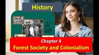 Forest Society and Colonialism Chapter 4 NCERT CLASS 9 History 3
