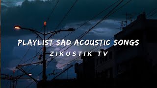 Playlist Sad Acoustic Songs 70 Min Emotional Playlist