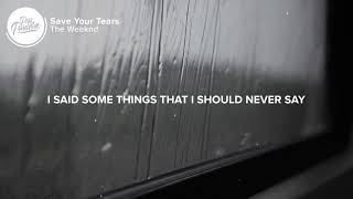 Yt1S Com The Weeknd Save Your Tears Lyrics