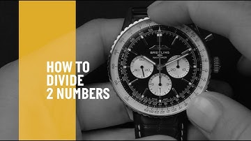 Breitling | How to Use the Slide Rule | How to DIVIDE 2 numbers
