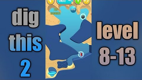 dig this 2 level 8-13 gameplay walkthrough Solution