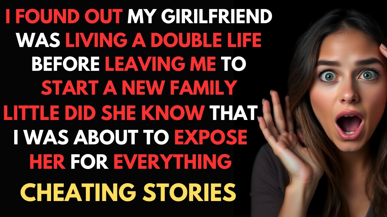 Found Out My Girlfriend Was Living A Double Life, Little Did She Know I