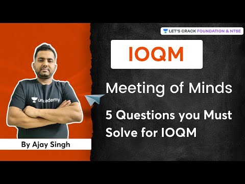 Meeting of Minds | 5 Questions you Must Solve for IOQM | Ajay Singh