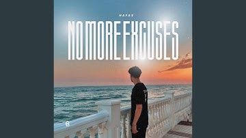 No More Excuses