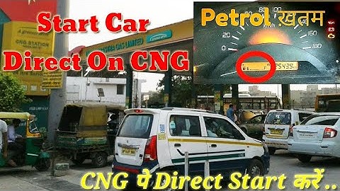 CNG CAR में PETROL ख़तम हो जाये तो DIRECT CNG पर कैसे START करें|Start Car Direct On CNG|#Car_School