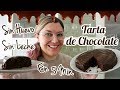 TARTA DE CHOCOLATE SIN HUEVO Y SIN LECHE FACIL Y RAPIDA