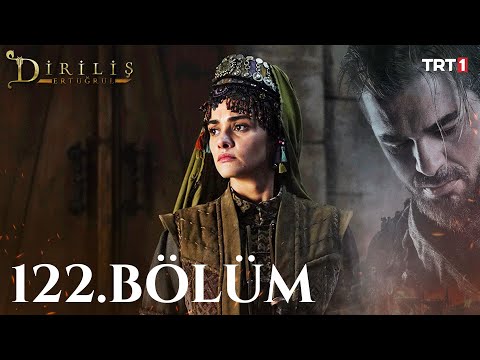 Diriliş Ertuğrul 122. Bölüm