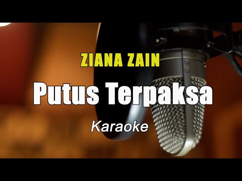 PUTUS TERPAKSA ZIANA ZAIN - KARAOKE NADA CEWEK/WANITA | LIRIK HD