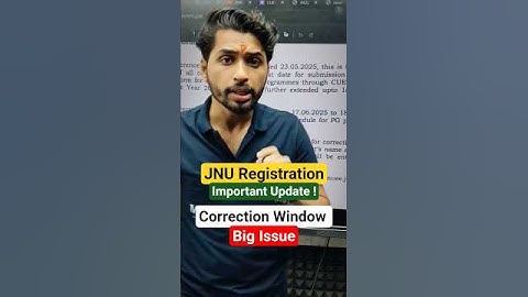 JNU Registration Important Update ! 💯 Correction Window Big Issue 😰 #jnu #correctionwindow