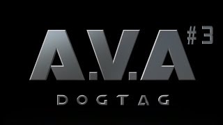 [AVA DogTag] Alpha testing Highlights Day 3
