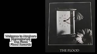 The Flood - Welcome to Nowhere (remastered)