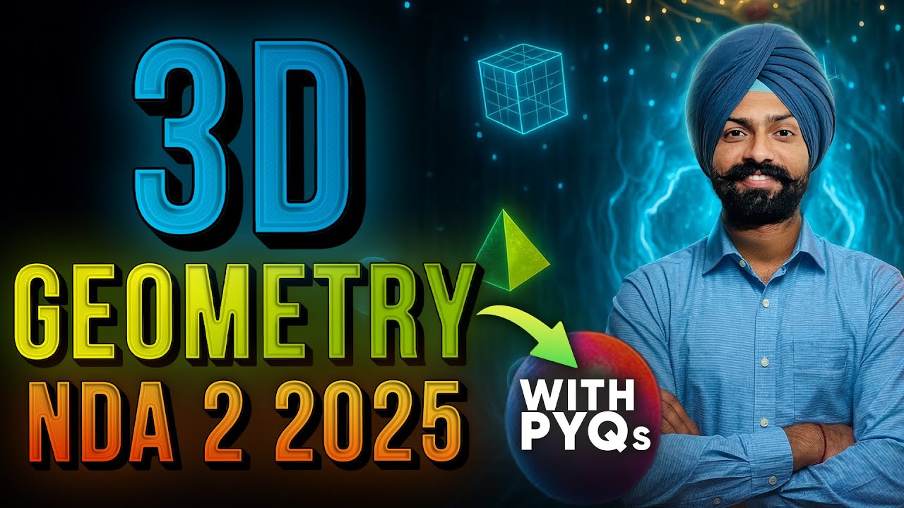 NDA 2 2025 Maths: 3D Geometry | Full Chapter Class for NDA Maths 2025 ...
