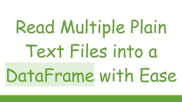 Read Multiple Plain Text Files into a DataFrame with Ease