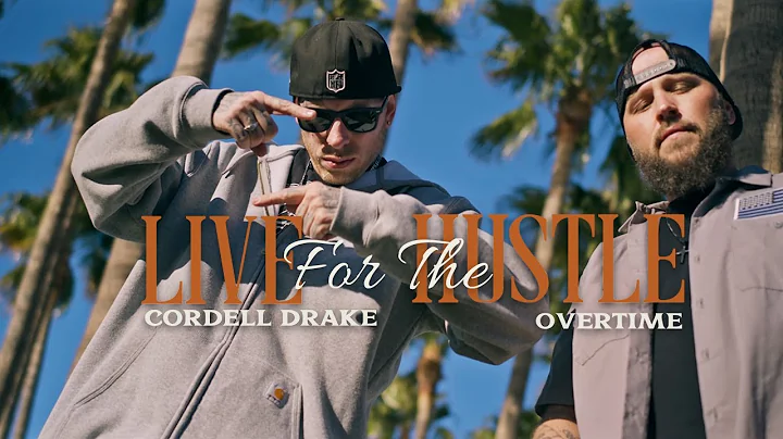 "Live For The Hustle" Overtime feat. Cordell Drake