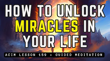 THIS WORKS! The Exact Formula for Receiving Miracles | ACIM Lesson 159
