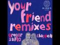 Gregor Salto feat Chappell - Your Friend (Hardwell remix)