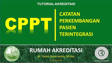 CPPT: Catatan Perkembangan Pasien Terintegrasi