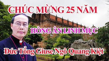 🔴MỪNG LỄ TẠ ƠN NGÂN KHÁNH LINH MỤC 25 NĂM CỦA NGUYÊN ĐỨC TỔNG GIUSE NGÔ QUANG KIỆT (2006)