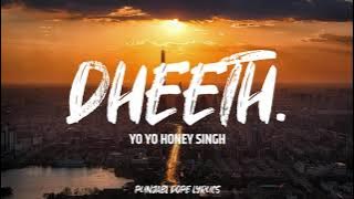 DHEETH ~ Yo Yo Honey Singh ( Lyrics ) Album Honey 3.0