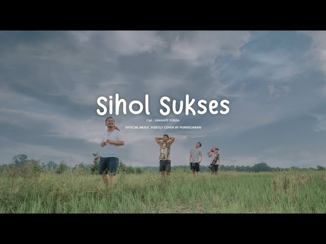 PUNXGOARAN - SIHOL SUKSES [official video] class=