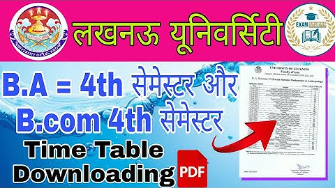 Lucknow University Exam Schedule 2023,B.A , B.com (4th)सेमेस्टर Time Table lu bcom date sheet 2023