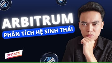 Phân tích dự án Arbitrum mới nhất 2025 - Top Layer 2 ARB sẽ đi xa đến đâu ? | Sang LV