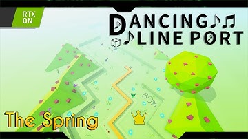 Dancing Line - The Spring (Post Processing)