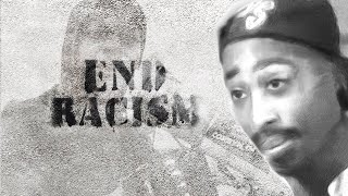 Tupac on racism and injustice screenshot 4