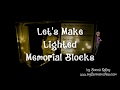 How to make a Lighted Memorial Glass Block (2017)