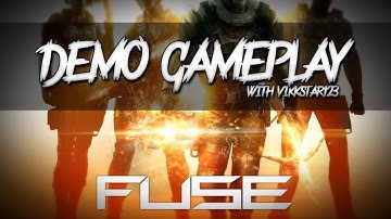 FUSE | Exclusive Demo Gameplay | Part 2 (with Vikkstar123)