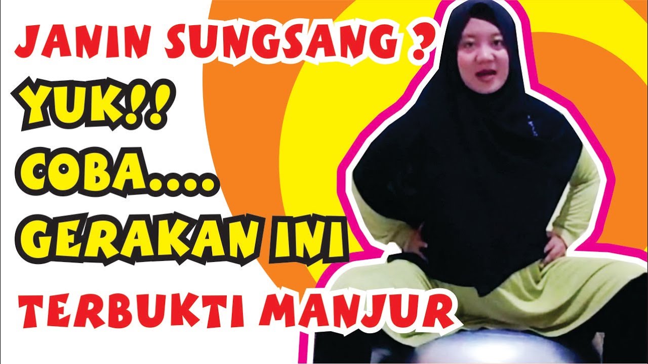 SENAM IBU HAMIL UNTUK CARA MENGATASI BAYI SUNGSANG