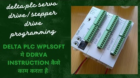 DELTA PLC WPLSOFT मे DDRVA INSTRUCTION,HOW TO WORK DDRVA INSTRUCTION IN DELTA PLC