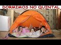 DORMIMOS NO QUINTAL DE CASA 0 1- UMA NOITE NA BARRACA