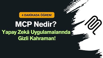 MCP Nedir? Yapay Zekâda Devrim Başladı!