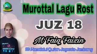 Murottal Lagu Rost - Juz 18 - Kang Faiq PPHQ Jombang