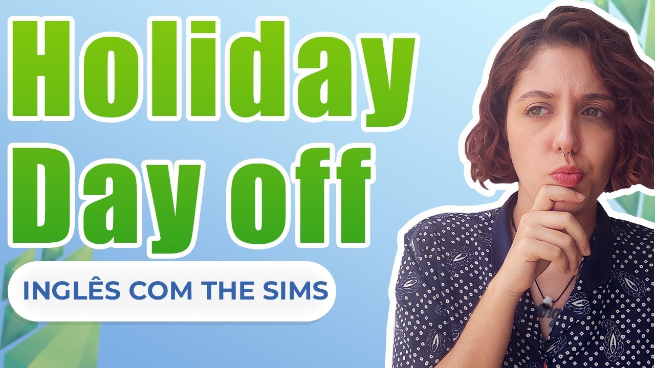 APRENDA A DIFERENÇA ENTRE FÉRIAS, FERIADO E FOLGA EM INGLÊS - inglês ...