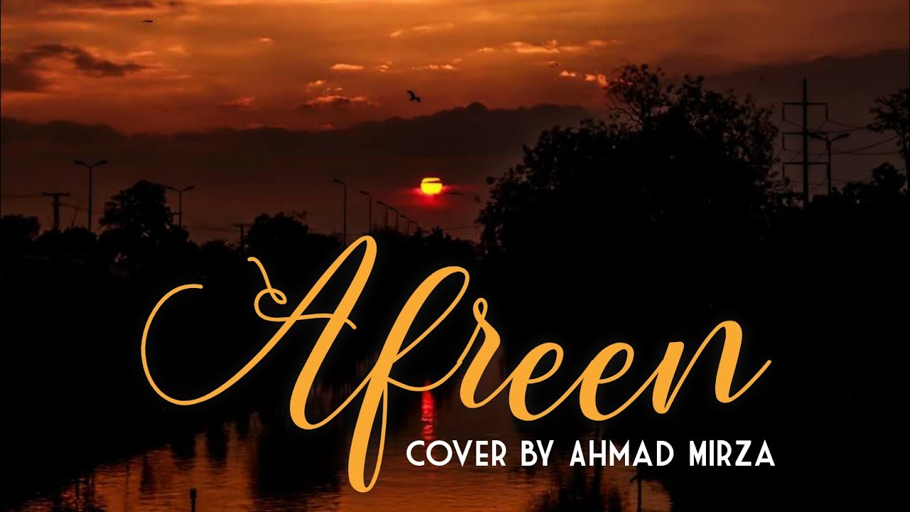 Afreen Full Song - Aazaan | Salim Sulaiman | Cover By Ahmad Mirza - YouTube