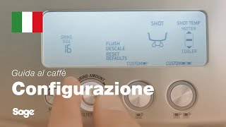 The Barista Pro™ | Guida allinterfaccia: programmare la macchina per espresso | Sage Appliances IT