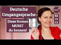 Deutsche Umgangssprache lernen: Diese Nomen musst du kennen!