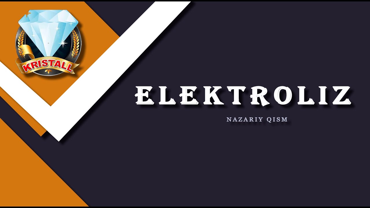 ELEKTROLIZ (NAZARIY QISM)