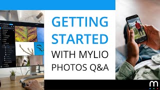 Getting Started with Mylio Photos Q&A