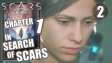 Scars Above - In Search of Scars - Chapter 1 Fear Keeps You Sharp - Gameplay Walkthrough Part 2