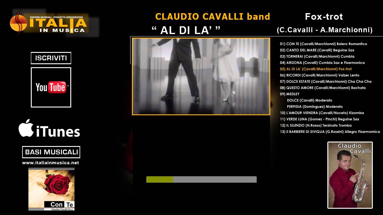 Watch CLAUDIO CAVALLI - AL DI LA' - FOX-TROT on YouTube Watch CLAUDIO CAVALLI - AL DI LA' - FOX-TROT on YouTube